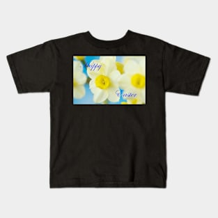 Narcissus  'Pacific Coast'  Daffodil with Happy Easter message Kids T-Shirt